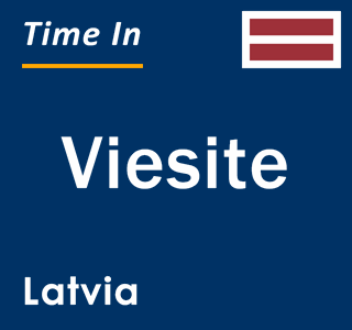 Current local time in Viesite, Latvia