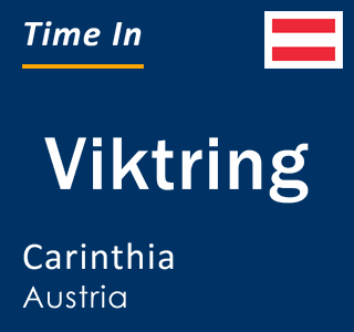 Current time in Viktring, Carinthia, Austria