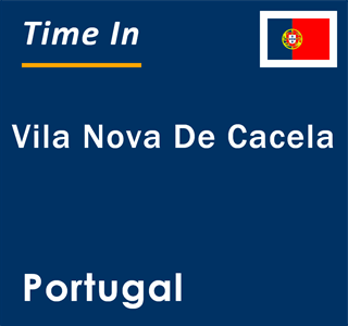 Current local time in Vila Nova De Cacela, Portugal