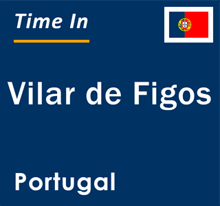 Current local time in Vilar de Figos, Portugal