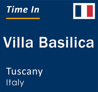 Current local time in Villa Basilica, Tuscany, Italy