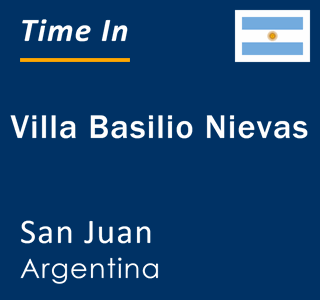 Current local time in Villa Basilio Nievas, San Juan, Argentina