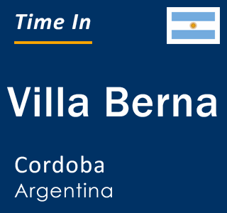 Current local time in Villa Berna, Cordoba, Argentina