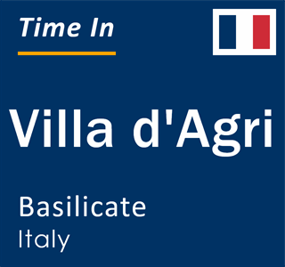 Current local time in Villa d'Agri, Basilicate, Italy