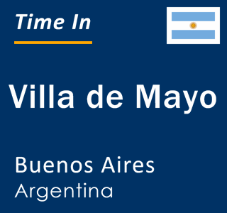 Current local time in Villa de Mayo, Buenos Aires, Argentina