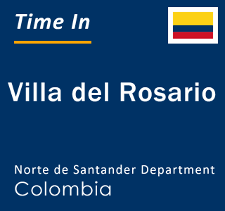 Current local time in Villa del Rosario, Norte de Santander Department, Colombia