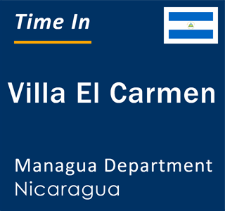 Current local time in Villa El Carmen, Managua Department, Nicaragua