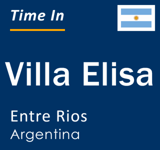 Current local time in Villa Elisa, Entre Rios, Argentina