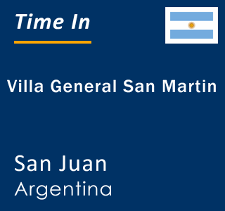Current local time in Villa General San Martin, San Juan, Argentina