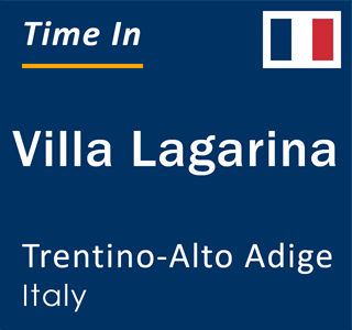 Current local time in Villa Lagarina, Trentino-Alto Adige, Italy