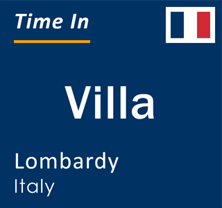 Current local time in Villa, Lombardy, Italy