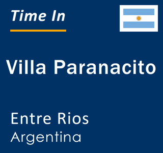 Current local time in Villa Paranacito, Entre Rios, Argentina