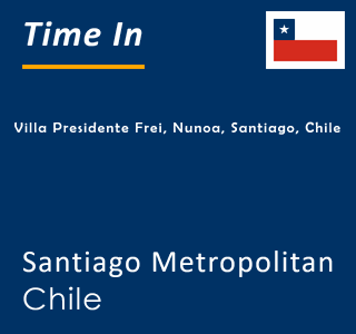 Current time in Villa Presidente Frei, Nunoa, Santiago, Chile, Santiago Metropolitan, Chile