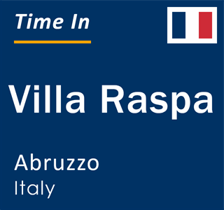 Current local time in Villa Raspa, Abruzzo, Italy