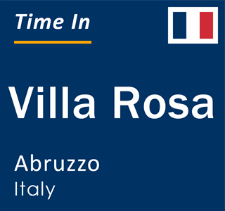 Current local time in Villa Rosa, Abruzzo, Italy