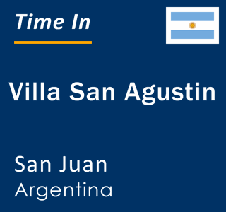Current local time in Villa San Agustin, San Juan, Argentina