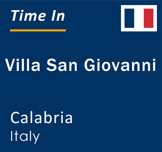 Current time in Villa San Giovanni, Calabria, Italy
