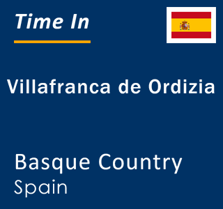 Current local time in Villafranca de Ordizia, Basque Country, Spain