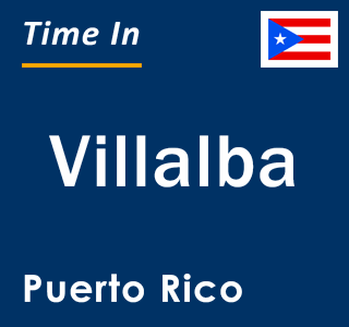Current local time in Villalba, Puerto Rico