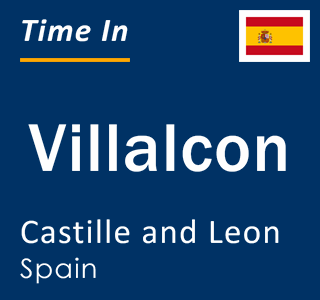 Current local time in Villalcon, Castille and Leon, Spain