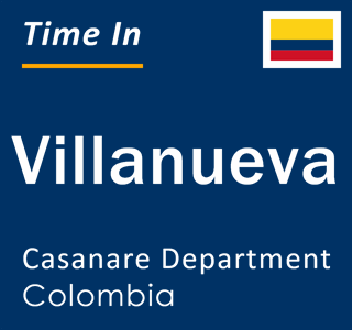 Current local time in Villanueva, Casanare Department, Colombia