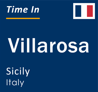 Current local time in Villarosa, Sicily, Italy