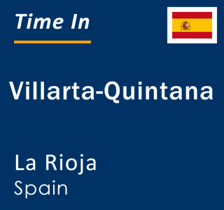 Current local time in Villarta-Quintana, La Rioja, Spain
