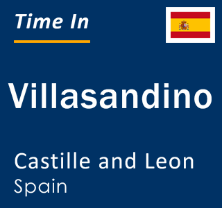 Current local time in Villasandino, Castille and Leon, Spain