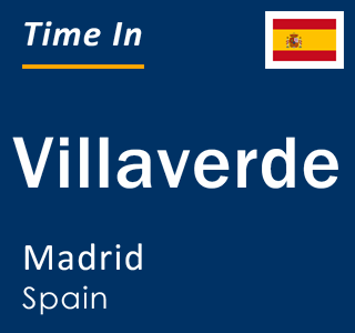 Current local time in Villaverde, Madrid, Spain