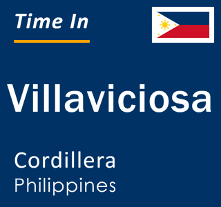 Current local time in Villaviciosa, Cordillera, Philippines