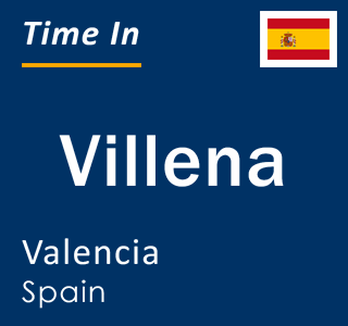 Current local time in Villena, Valencia, Spain