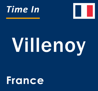 Current local time in Villenoy, France