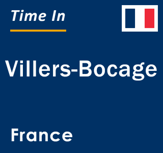 Current local time in Villers-Bocage, France