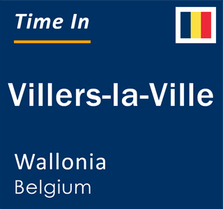 Current local time in Villers-la-Ville, Wallonia, Belgium