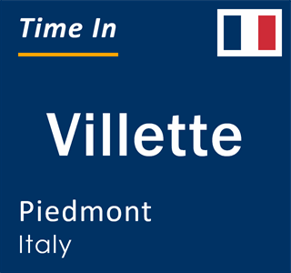 Current local time in Villette, Piedmont, Italy