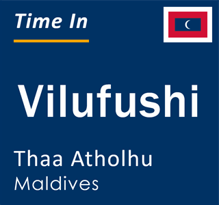 Current local time in Vilufushi, Thaa Atholhu, Maldives