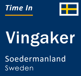 Current local time in Vingaker, Soedermanland, Sweden