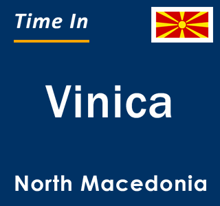 Current local time in Vinica, North Macedonia