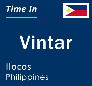 Current local time in Vintar, Ilocos, Philippines