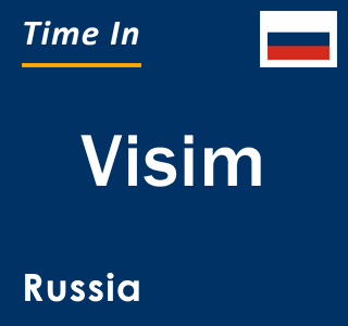 Current local time in Visim, Russia