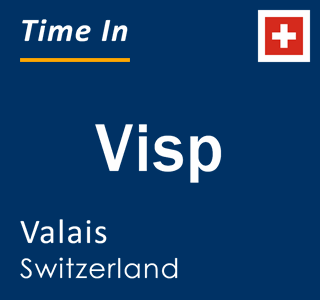 Current local time in Visp, Valais, Switzerland