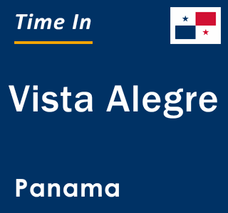 Current local time in Vista Alegre, Panama
