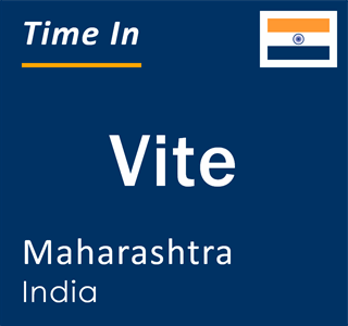 Current local time in Vite, Maharashtra, India