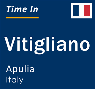 Current local time in Vitigliano, Apulia, Italy