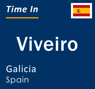 Current local time in Viveiro, Galicia, Spain