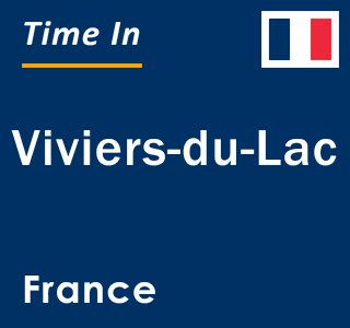 Current local time in Viviers-du-Lac, France