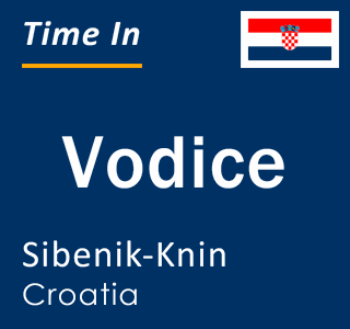 Current local time in Vodice, Sibenik-Knin, Croatia