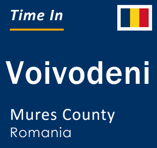 Current local time in Voivodeni, Mures County, Romania