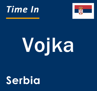 Current local time in Vojka, Serbia