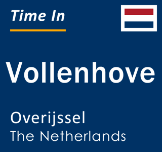 Current local time in Vollenhove, Overijssel, The Netherlands